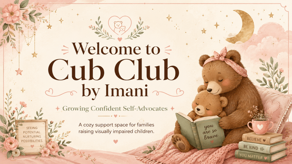 Welcome graphic for Cub Club by Imani with soft cozy colors, a bear and cub, stars, flowers, and the words Growing Confident Self-Advocates.